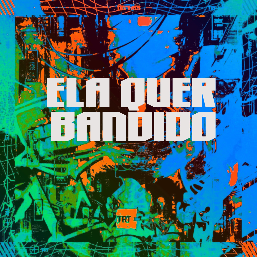 ELA QUER BANDIDO (Explicit)
