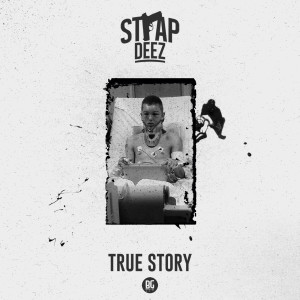 Album True Story from Strap Deez