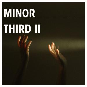 Minor Third的專輯Minor Third II