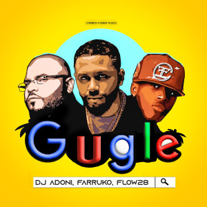Album Gugle (Explicit) from Dj Adoni