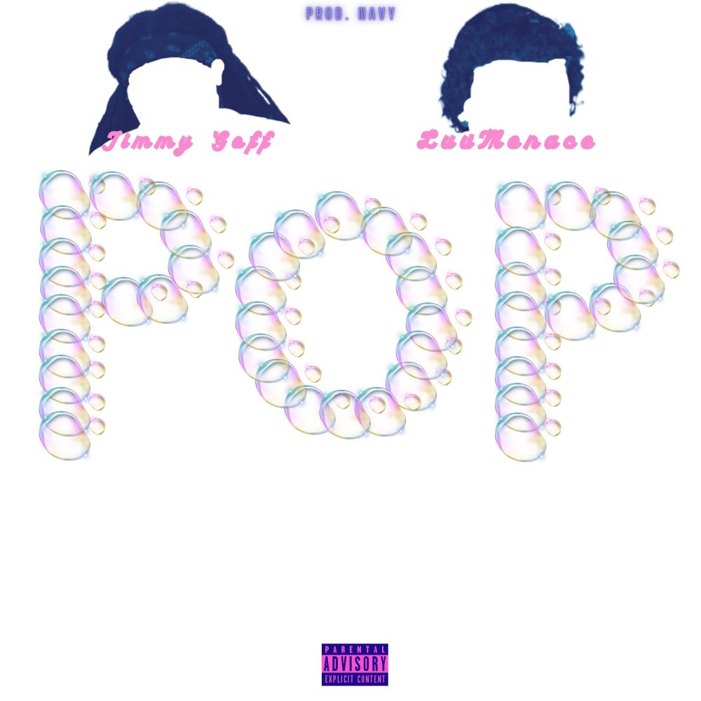 POP (feat. LuvMenace) (Explicit)