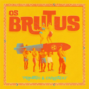Listen to Disperção song with lyrics from Os Brutus