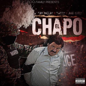 收聽Tay Dollas的El Chapo (Explicit)歌詞歌曲