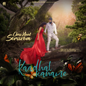 Ranjith Govind的专辑Oru Naal Seruvom (From "Kaadhal Kaname")