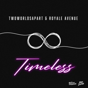 收聽TwoWorldsApart的Timeless歌詞歌曲