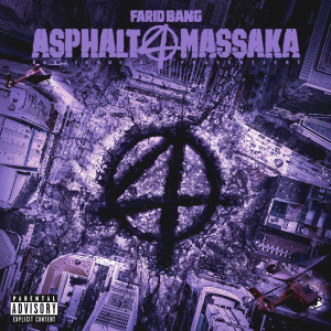 อัลบัม ASPHALT MASSAKA 4 (Explicit) ศิลปิน Farid Bang