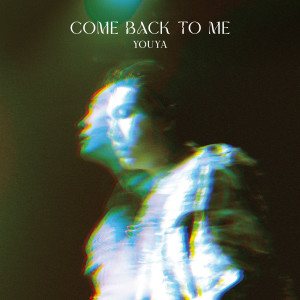 อัลบัม Come Back To Me ศิลปิน 松下优也