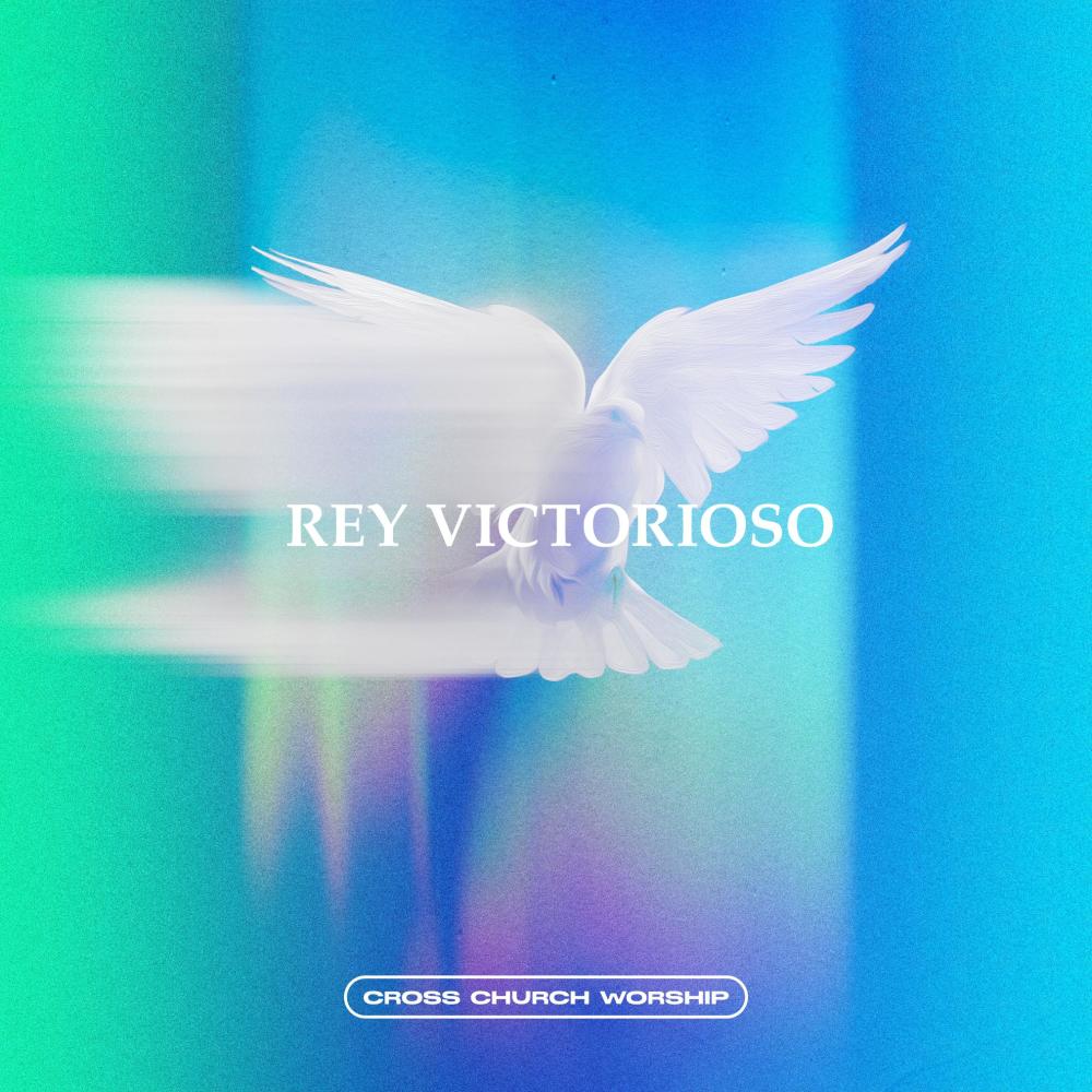 Rey Victorioso (feat. Alexis Rangel)