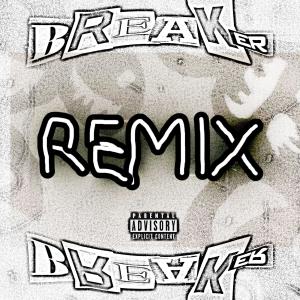 Tres Viche的專輯Breaker Breaker (feat. J MACK EZ, Nino Man & Spades Saratoga) [Remix] [Explicit]