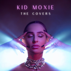 Kid Moxie的專輯The Covers