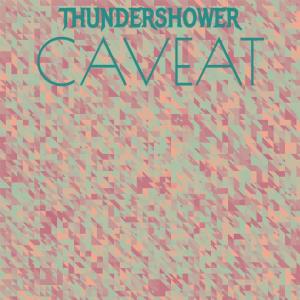 Listen to Thundershower Caveat song with lyrics from Danius Tild