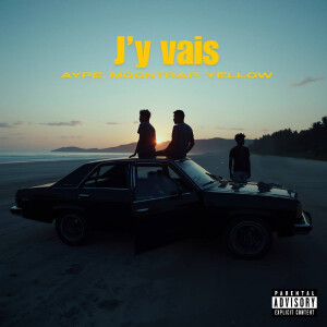 收聽AYPE NSI的J’y vais (Explicit)歌詞歌曲