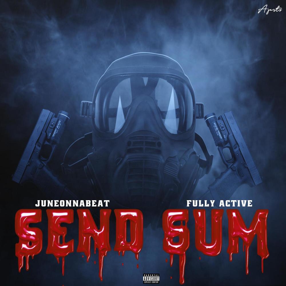 Send Sum (feat. Juneonnabeat) (Explicit)