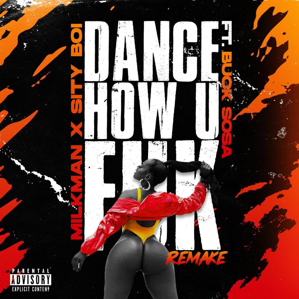 Dance how u fuk (Explicit)