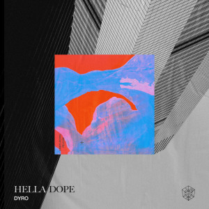 Hella Dope (Explicit) dari Dyro