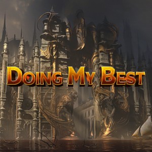 ดาวน์โหลดและฟังเพลง Doing My Best พร้อมเนื้อเพลงจาก Sammy & Lesen