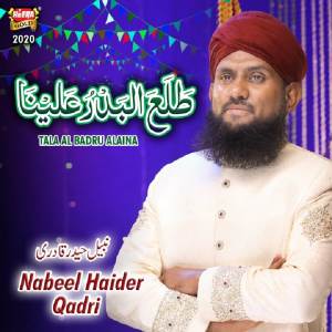 Listen to Tala Al Badru Alaina song with lyrics from Nabeel Haider Qadri