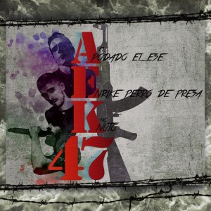 Listen to Aek47 song with lyrics from El Apodado El Ese