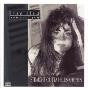 อัลบัม STRAIGHT OUTTA HELL'S KITCHEN ศิลปิน Lisa Lisa & Cult Jam