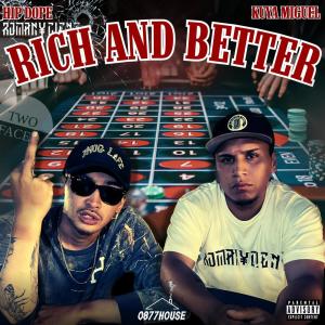 Album RICH AND BETTER (feat. KUYA MIGUEL) oleh KUYA MIGUEL