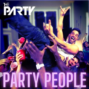 The Party的專輯Party People