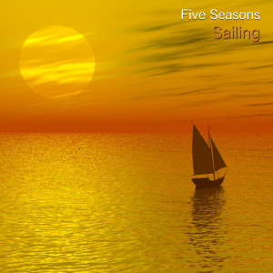 Five Seasons的專輯Sailing