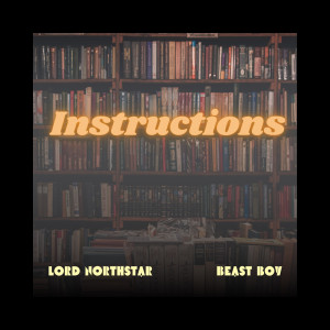 Album Instructions (Explicit) from Lord Northstar