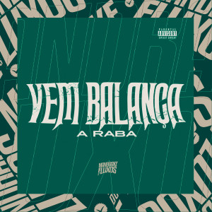 Dengarkan lagu Vem balança a raba (Explicit) nyanyian DJ Ricky dengan lirik