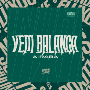 อัลบัม Vem balança a raba (Explicit) ศิลปิน MC Marofa