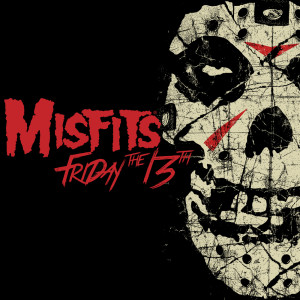 Misfits的专辑Friday The 13th