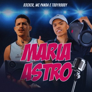 D3cker的專輯Maria Astro (Explicit)