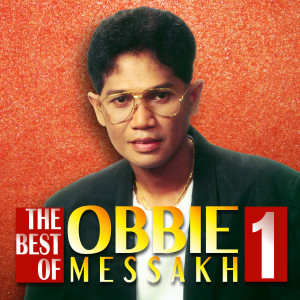 The Best Of Obbie Messakh, Vol. 1
