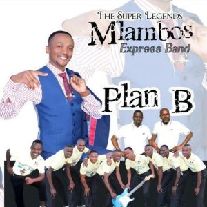 อัลบัม Plan B ศิลปิน Mlambos Express Band