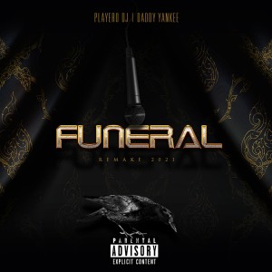 อัลบัม El Funeral (Remake 2021) (Explicit) ศิลปิน Playero