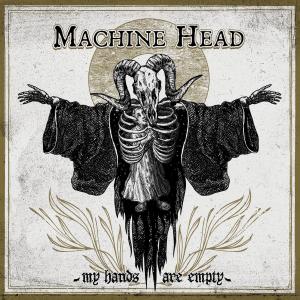 收听Machine Head的My Hands Are Empty (Explicit)歌词歌曲