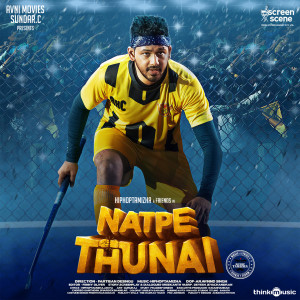 Hiphop Tamizha的專輯Natpe Thunai (Original Motion Picture Soundtrack)