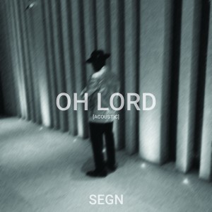 的專輯Oh Lord (Acoustic)