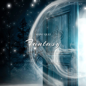 Listen to Fantasy song with lyrics from MaNu OlEj