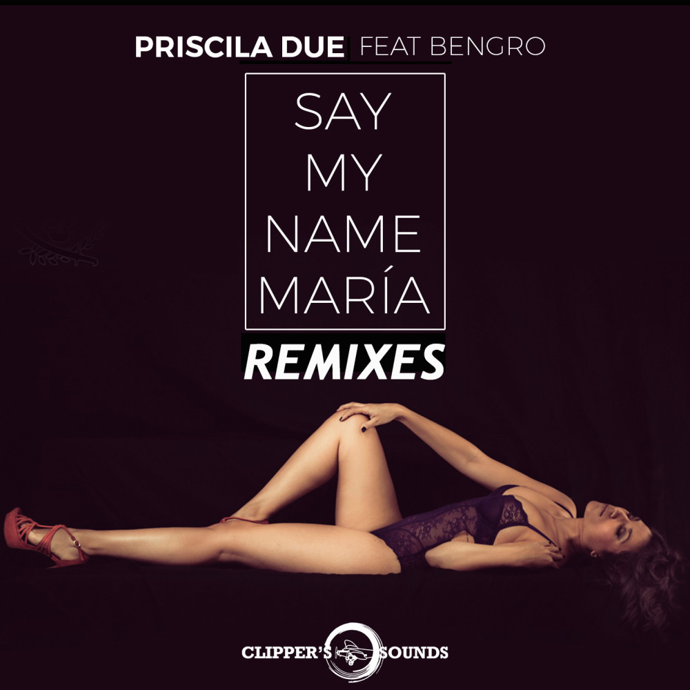 Say My Name María (Jesus Fernandez Remix)