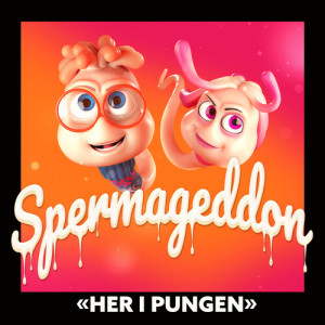 Aksel Hennie的專輯Her i Pungen (From the Official Motion Picture Soundtrack "Spermageddon") [Explicit]