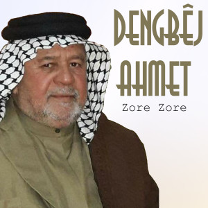 Album Zore Zore from Dengbej ahmet