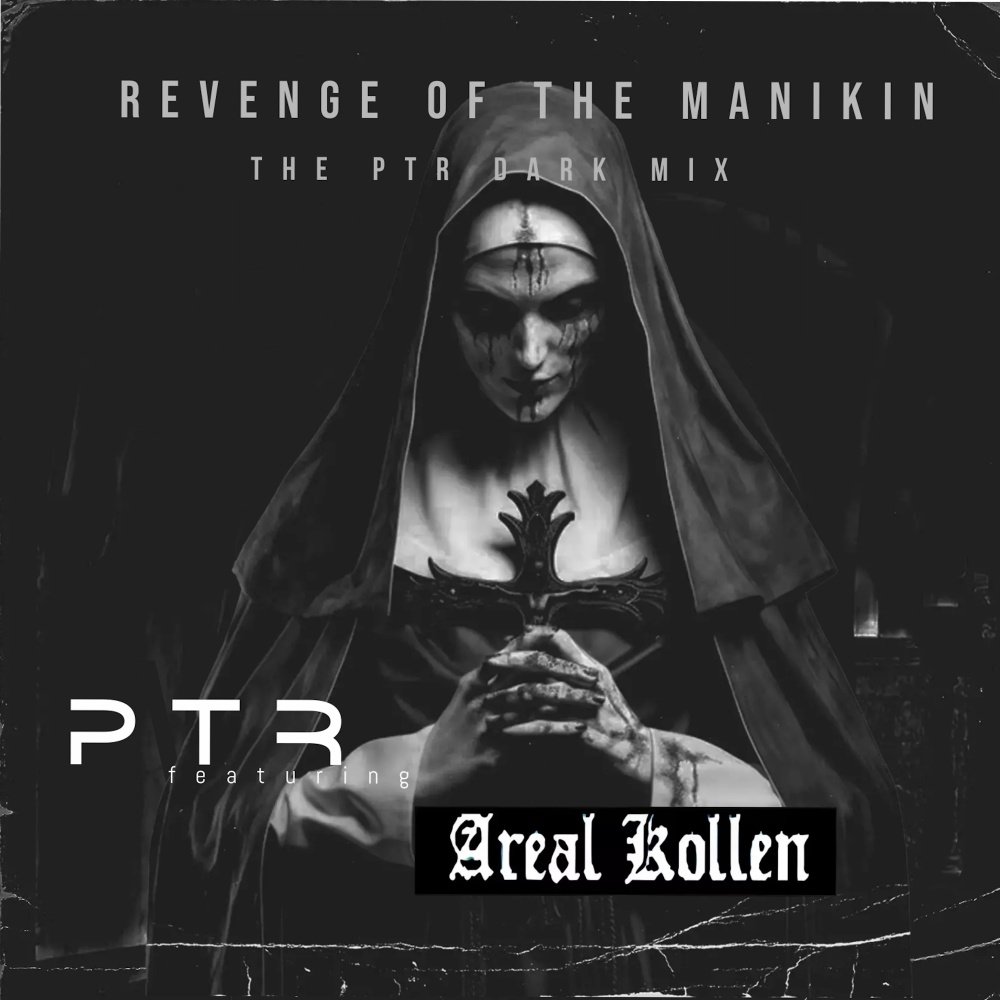 Revenge of the Manikin (The PTR Dark Mix)