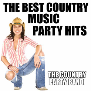The Country Party Band的專輯The Best Country Music Party Hits