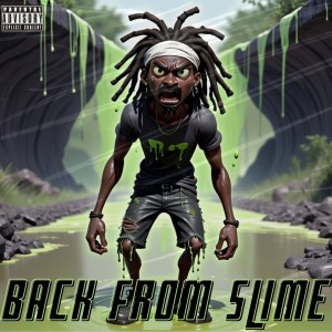 Kilo的專輯Back from Slime (Explicit)