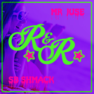 SB Shmack的專輯R & R (Explicit)