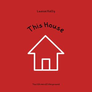 Laoise Kelly的專輯This House