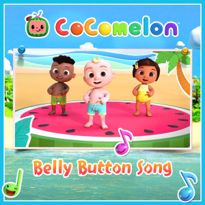 收聽Cocomelon的Belly Button Song歌詞歌曲
