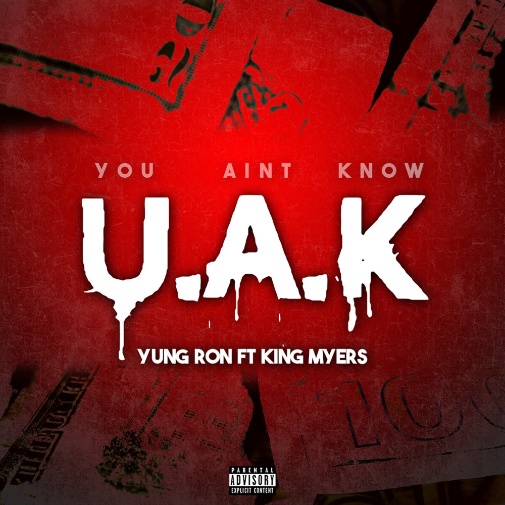 U.A.K. (You Ain’t Know) (Explicit)