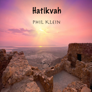 收聽Phil Klein的Hatikvah歌詞歌曲