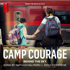 Nathan Halpern的專輯Behind the Sky (from the Netflix film "Camp Courage")